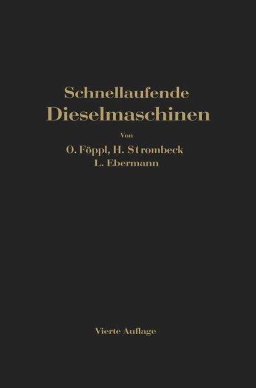Thumbnail - Schnellaufende Dieselmaschinen | O. Föppl (u. A.) | Taschenbuch |