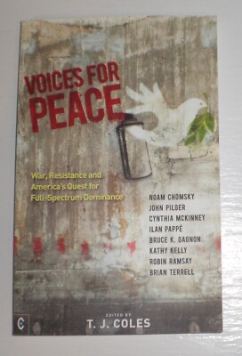 Voices for Peace Noam Chomsky John Pilger Ilan Pappé T.J. Coles - trade paper bk