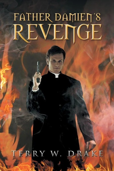 Father Damien's Revenge Terry W. Drake Taschenbuch Kartoniert / Broschiert 2014-image