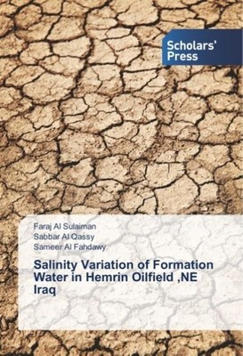 Salinity Variation of Formation Water in Hemrin Oilfield ,NE Iraq Faraj Al Sulai