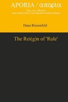 The Rei(G)N Of 'Rule' Dana Riesenfeld
