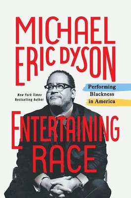 Michael Eric Dyson | Entertaining Race | Taschenbuch | Englisch (2021)