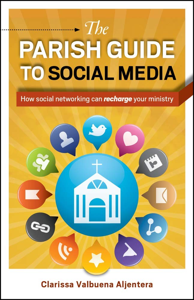 The Parish Guide to Social Media: How social networking can recharge your mi...