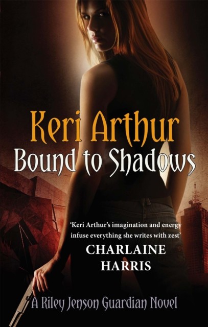 Bound To Shadows Number 8 in series by Keri Arthur (Paperback Book)