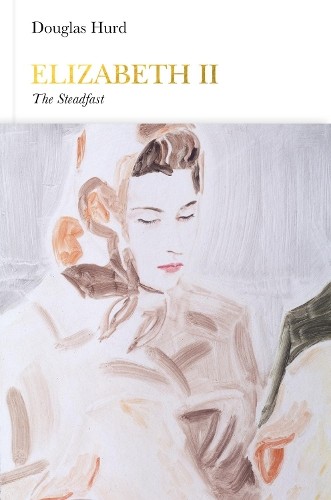 Elizabeth II (Penguin Monarchs): The Steadfast by Hurd, Douglas Hardback BookFREE US DELIVERY | ISBN: 0141979410 | Quality Books