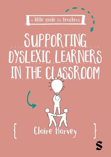 A Little Guide for Teachers: Supporting Dyslexic Learners in ... - 9781036206482
