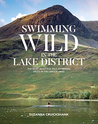 Swimming Wild in the Lake District: The most beautiful wild swim