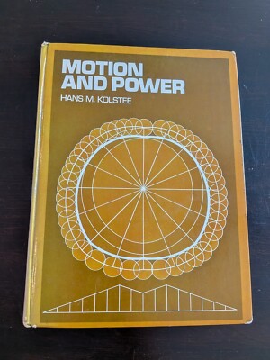 Motion and Power by Hans M Kolstee (Hardcover, 1982)