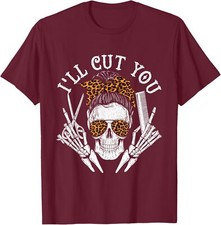 I'll Cut You Hairdresser Hairstyle Haircutter T-Shirt