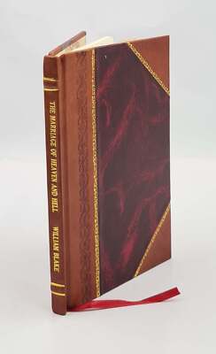 The Marriage Of Heaven And Hell 1906 By William Blake [Leather Bound]