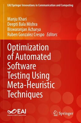 Optimization of Automated Software Testing Using Meta-Heuristic Techniques Manju