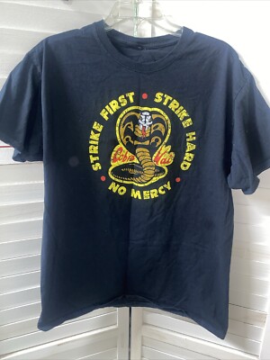 Cobra Kai STRIKE FIRST STRIKE HARD NO MERCY Men's Black T-SHIRT Size Large