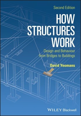 Wie Strukturen funktionieren: Design und Verhalten von Brücken zu Gebäuden, Taschenbücher...