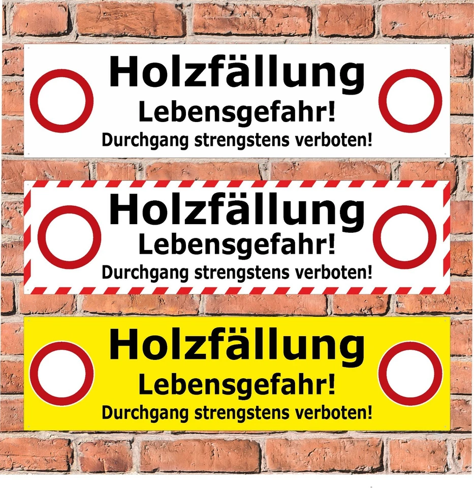 BAUER-SCHILDER Banner Holzfällung Lebensgefahr Absperrbanner Forstarbeiten Baumfällung