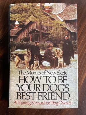 HOW TO BE YOUR DOG'S BEST FRIEND