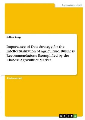 Importance of Data Strategy for the Intellectualization of Agriculture. Business