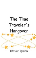 The Time Traveler's Hangover Steven Quinn Taschenbuch Englisch 2024