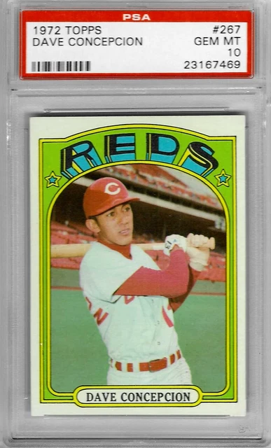 1972 Topps #267 Dave CONCEPCION - PSA 10+++ Reds Multi Year All Star