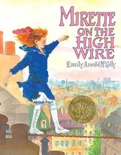 Mirette on the High Wire - Hardcover, by McCully Emily Arnold - Acceptable j
