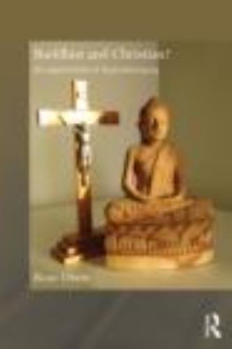 Buddhist and Christian?: An Exploration of Dual Belonging (Routledge Critical .. - Picture 1 of 1