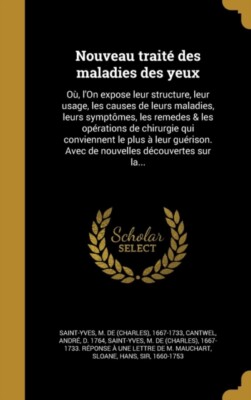 Saint-Yves - Nouveau trait des maladies des yeux  O l'On expose leu - X555z