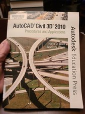 AutoCAD Civil 3D 2010 : Procedures and Applictions by Nancy S. Orem, Harry O. W  