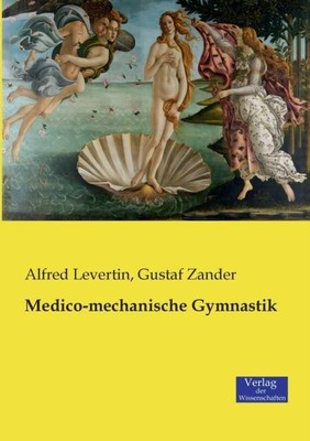 Medizinisch-mechanische Gymnastik von Alfred Levertin 9783957003980 NEU 