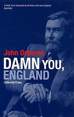 Damn You England: Collected Prose by Osborne, John 0571200575 FREE Shipping