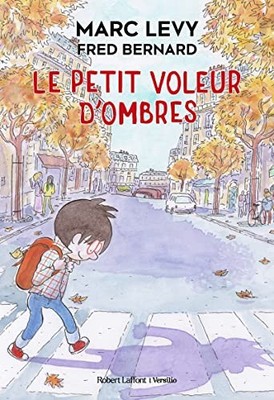 Le Petit Voleur d'ombres: 01, Levy, Marc