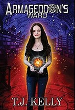 Armageddon's Ward Hardcover T. J. Kelly