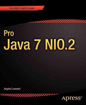 Pro Java 7 NIO.2 by Anghel Leonard (English) Paperback Book