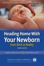 Heading Home With Your Newborn: From Birth to Reality - Paperback - VERY GOOD