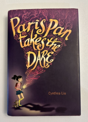 Paris Pan Takes the Dare by Liu, Cynthea