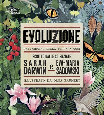 Evoluzione. Dall'origine della Terra a oggi - Darwin Sarah, Sadowski Eva-Maria