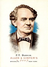 2007 Topps Allen & Ginter #26 P.T. Barnum