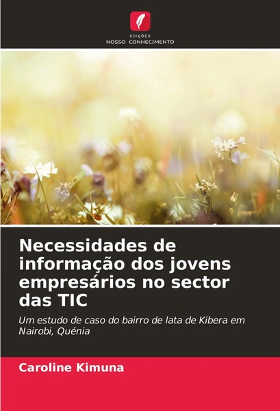 Caroline Kimuna | Necessidades De InformaçãO Dos Jovens EmpresáRios No Sector...-image