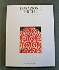 Donazione Tirelli. La vita nel costume, il costume nella vita. Mostra Firenze