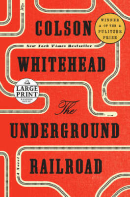 The Underground Railroad: A Novel - Paperback By Whitehead, Colson - GOOD