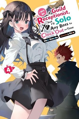 Mato Kousaka - I May Be a Guild Receptionist but Ill Solo Any Boss - G245z