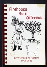 Fayetteville Fire Fighters Burnt Offerings Cookbook (1978) - Arkansas