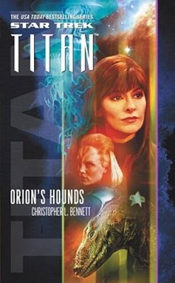 Orion's Hounds (Star Trek: Titan, Book 3) - Mass Market Paperback - ACCEPTABLE
