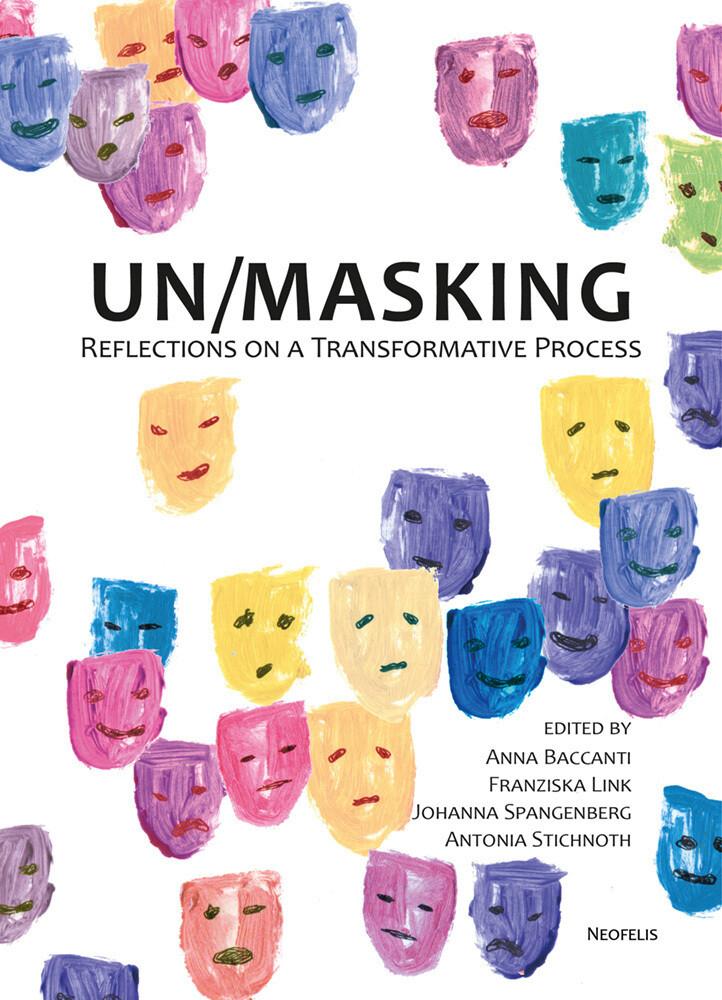 Thumbnail - Un/masking | Reflections On A Transformative Process | Burgholzer (u.