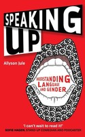 Speaking Up Understanding Language And Gender Allyson Jule Taschenbuch Englisch
