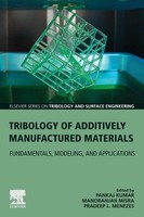 Pradeep Menezes (U. A.) | Tribology Of Additively Manufactured Materials | Buch
