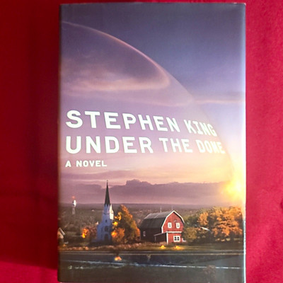 Stephen King Under the Dome: A Novel Hardcover 2009 Scribner 1st Ed DJ