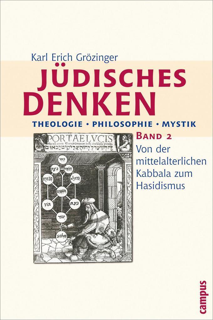 Jüdisches Denken. Theologie - Philosophie - Mystik 2 | Karl Erich Grözinger - Campus Verlag GmbH