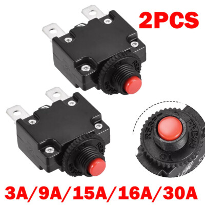 2x 3/9/15/16/30A Push Button Circuit Breaker Overload Protector Manual Reset USA