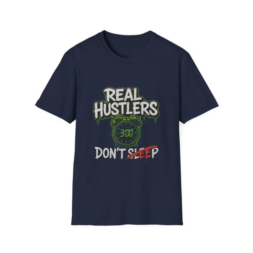 Real Hustlers Don't Sleep Unisex Softstyle T-Shirt Motivational Tee Casual Gift - Picture 18 of 33