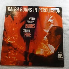 Ralph Burns In Percussion Where There'S Burns There'S Fire Record   Record Album