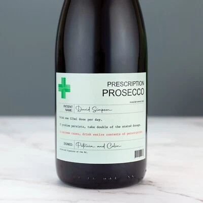 Personalised Prescription Prosecco Wine Label Vinyl Sticker Funny Novelty Gift - Image 1 of 2